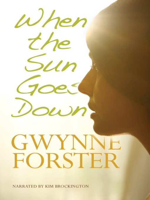 Title details for When the Sun Goes Down by Gwynne Forster - Wait list
